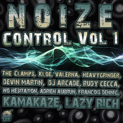 Burn The Fire Presents: Noize Control! Vol. 1