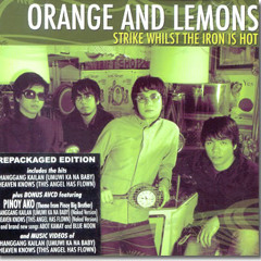 Orange and Lemons - Heaven Knows (This Angel Has Flown)