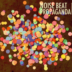 Noise Beat Propaganda - Sick sick sick
