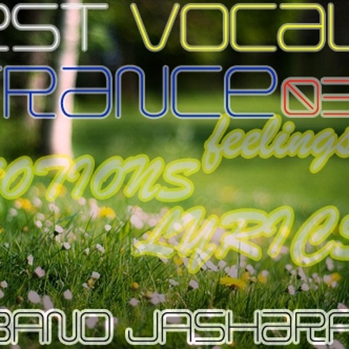 Best Vocal Trance 03 Spring Season Mixed By Albano Jasharaj