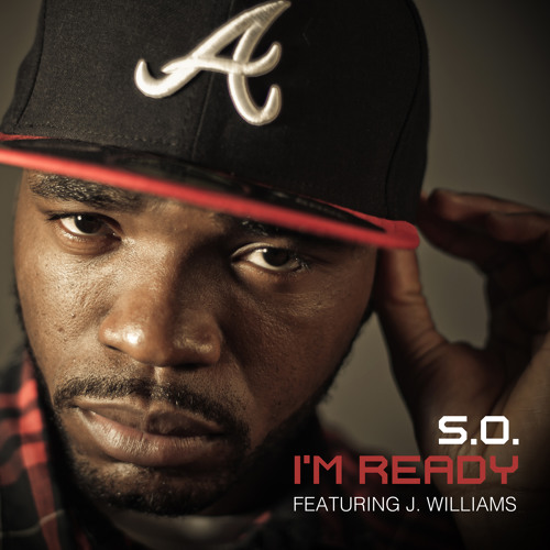 S.O. "I'm Ready" feat. J. Williams