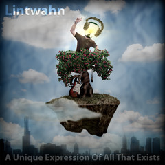 Lintwahn - A Unique Expression Of All That Exists