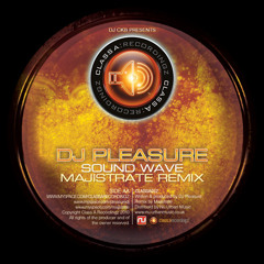 PLEASURE - SOUNDWAVE - MAJISTRATE RMX CLASSA012