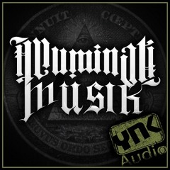 YnK Audio Presents: Illuminatti Musik