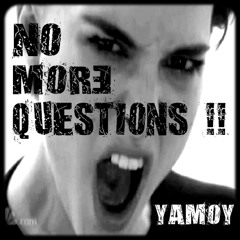 YAMOY --> NO MORE QUESTIONS !! (Original Mix) ★★FREE DOWNLOAD★★