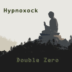 Hypnoxock - Double Zero