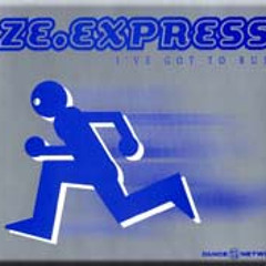 I've Got To Run feat.Caprice (1999) - Ze Express