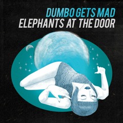 Dumbo Gets Mad - You Make You Feel (DIVA Remix) - REMIX CONTEST WINNER!