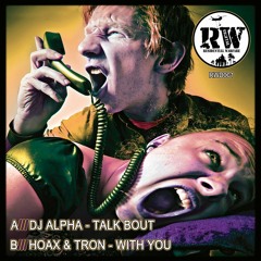 DJ  ALPHA - TALK BOUT - RW DIGITAL OUT NOW !!!!!