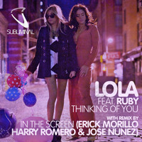 Lola Feat Ruby Thinking Of You - In The Screen Remix