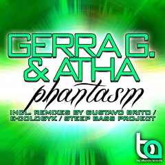 Gerra G. & Atha - Phantasm (Gustavo Brito Remix)