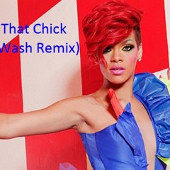Who's That Chick (Steve Wash Remix)
