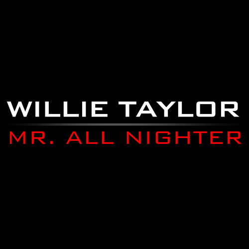 Willie Taylor - All Nighter [Snippet]