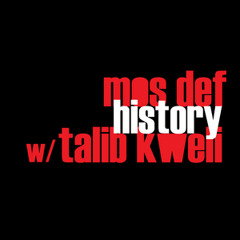 Mos Def - History feat Talib Kweli (Pataphysics Remix)