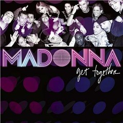 Madonna-Get Together (Tony Moran & Jody DenBroeder Remix)