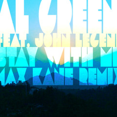 Al Green - Stay With Me (Max Kane Slump Remix)
