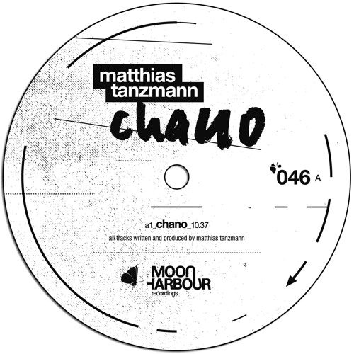 Stream Matthias Tanzmann - Chano (Second Mix) (MHR046-6) by Moon 