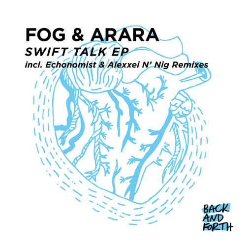 Fog & Arara - Swift Talk Echonomist Remix