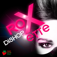 Dishop - Roxett (Emmanuel D' Sotto Moon Light Mix)
