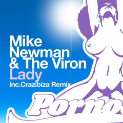 Mike Newman and The Viron - Lady (Crazibiza Remix)