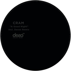 CRAM - A Good Night (Original Mix) (Snippet)