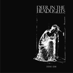 Stream Deer In The Headlights Music Listen To Songs Albums Playlists For Free On Soundcloud