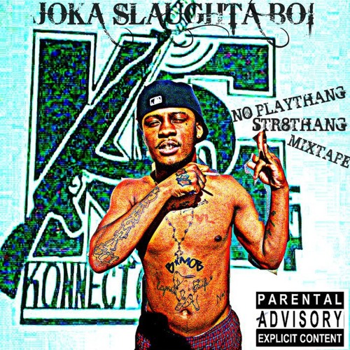 joka slaughta boi she freakin