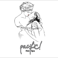 Pacific! - hot lips Fuzzz remix (2008)