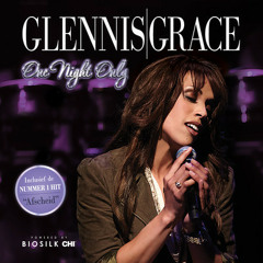 Glennis Grace - Listen (One Night Only)