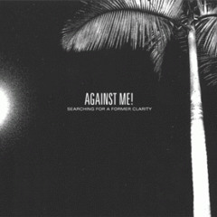 Against Me! - "Miami"