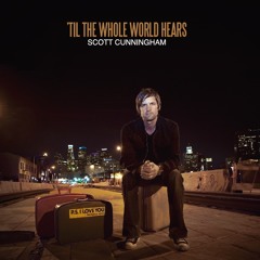 Til The Whole World Hears