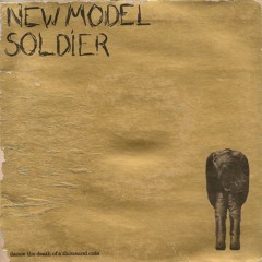 01 - New Model Soldier - Foster Kenzie