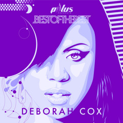 Dj PPLUS Presents: Best Of The Best - Deborah Cox