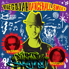 DUBPLATE -DIEGO JAH DANCEHALL SWEET - DJ KRAISE