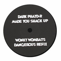 Dark Phayd-R - Made You Shack Up (Free DL link in description)