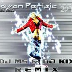 Jovan Perisic - Igraj Igraj (DJ MS & DJ KiX Remix)