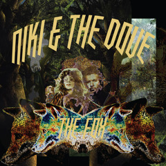 Niki & The Dove - The Fox