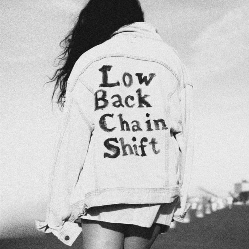 Stream THE SO SO GLOS Listen to Low Back Chain Shift playlist online