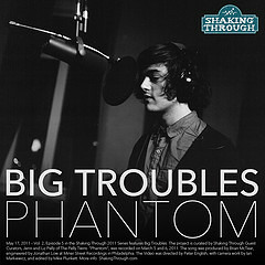 Big Troubles - Phantom | Shaking Through