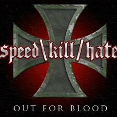 Speed Kill Hate Out for Blood 02 Breeding Hate 128kbps