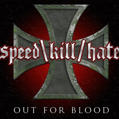 Speed Kill Hate Out for Blood 02 Breeding Hate 128kbps