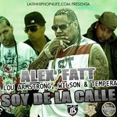 Soy De La Calle- Wilzon 3l mejor ft Lou Armstrong Alex fatt & temperamento