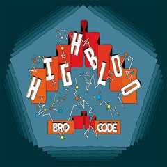 Highbloo - Bro Code (preview)