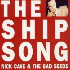 Nick Cave & The Bad Seeds - The Ship Song, Live