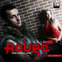 Colin Rouge Feat. Stella J. Fox - God, Damn Ya (Bass Ace Radio Mix) [Buy Extended On Beatport]