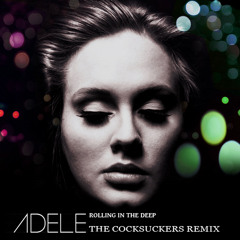 Adele - Rolling in the deep (The Cocksuckers Remix)