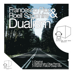 Francesco Pico &amp; Roell Sapphire - Dualism [Outside the Box Music]