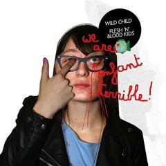 We Are Enfant Terrible - Wild Child - Siskid's We Are The Beautiful Version