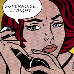 Supernoise - Alright