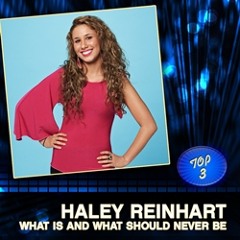 Haley Reinhart - What Is & What Should Never Be